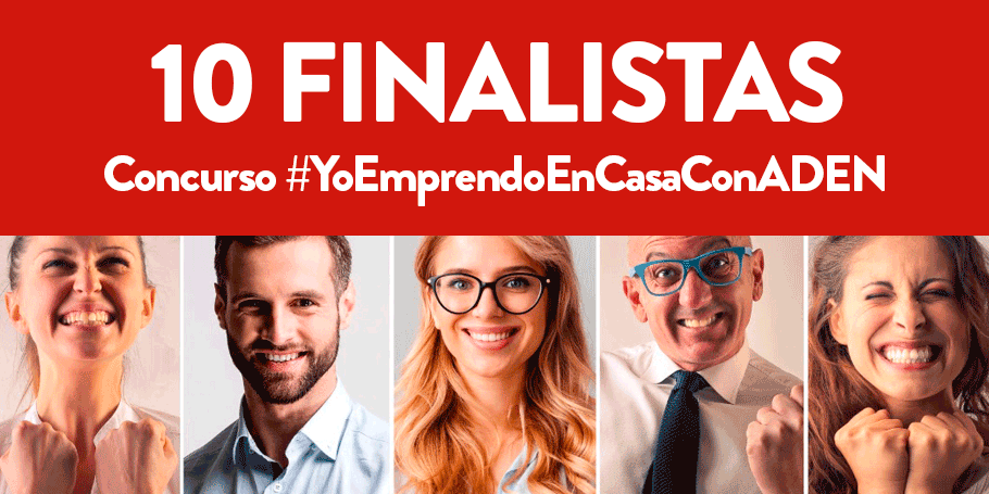 Finalistas del concurso #YoEmprendoEnCasaConADEN
